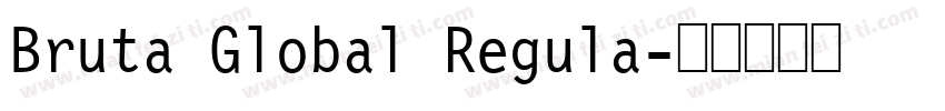 Bruta Global Regula字体转换